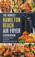 Newest Hamilton Beach Air Fryer Cookbook