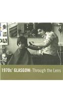 1970s' Glasgow: Through The Lens
