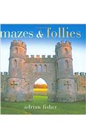 Mazes and Follies