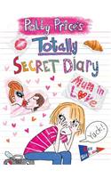 Polly Price's Totally Secret Diary: Mum in Love: Mum in Love