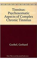 Tinnitus: Psychosomatic Aspects of Complex Chronic Tinnitus