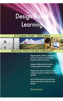 Design Based Learning A Complete Guide - 2020 Edition