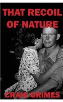 That Recoil of Nature
