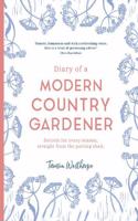 Diary of a Modern Country Gardener