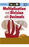 Kumon Focus on Multiplication and Division with Decimals