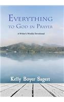 Everything to God in Prayer