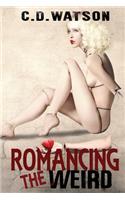 Romancing the Weird