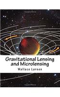 Gravitational Lensing and Microlensing