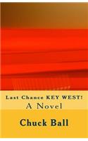 Last Chance Key West!