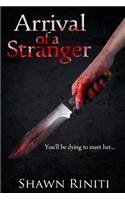 Arrival of a Stranger