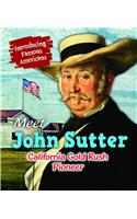 Meet John Sutter