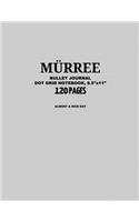 Murree Bullet Journal, Almost A Nice Day, Dot Grid Notebook, 8.5