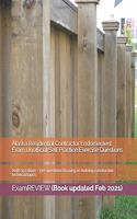 Alaska Residential Contractor Endorsement Exam Unofficial Self Practice Exercise Questions 2018/19 Edition: 130+ questions focusing on building construction technical topics