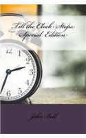 Till the Clock Stops: Special Edition