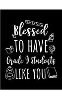Blessed To Have Grade 9 Students Like You