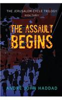 Assault Begins