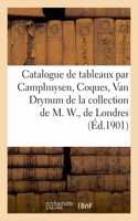 Catalogue de Tableaux Anciens Par Camphuysen, G. Coques, Van Drynum