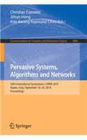 Pervasive Systems, Algorithms and Networks