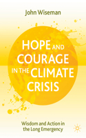 Hope and Courage in the Climate Crisis