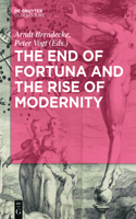 The End of Fortuna and the Rise of Modernity