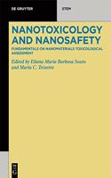 Nanotoxicology and Nanosafety