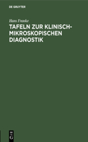 Tafeln Zur Klinisch-Mikroskopischen Diagnostik