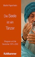 Die Seele Ist Ein Tanzer
