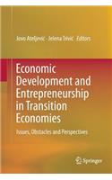 Economic Development and Entrepreneurship in Transition Economies