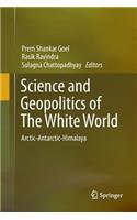 Science and Geopolitics of The White World