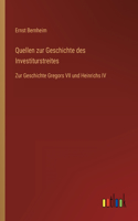 Quellen zur Geschichte des Investiturstreites: Zur Geschichte Gregors VII und Heinrichs IV