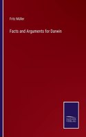 Facts and Arguments for Darwin