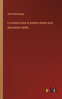 La censure sous le premier empire avec documents inédits