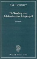 Die Wendung Zum Diskriminierenden Kriegsbegriff