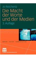 Die Macht der Worte und der Medien