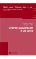 Generationsbeziehungen in Der Schule