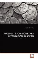 Prospects for Monetary Integration in ASEAN