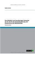 Gleichnis Vom Barmherzigen Samariter (Lk 10, 25-37) ALS Veranschaulichung Und Konkretition Der Nachstenliebe