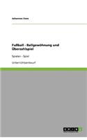 Fußball - Ballgewöhnung und Überzahlspiel