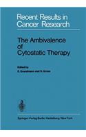 Ambivalence of Cytostatic Therapy