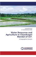 Water Resources and Agriculture in Chandragiri Mandal of A.P.