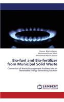 Bio-Fuel and Bio-Fertilizer from Municipal Solid Waste