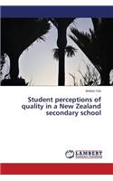 Student perceptions of quality in a New Zealand secondary school: (English)