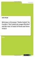 Relevance of Lessing's Emilia Galotti for Goethe's Die Leiden des jungen Werther and the state of mind of Storm and Stress writers