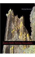 Zum Hofe Konig Xerudals
