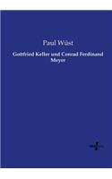 Gottfried Keller und Conrad Ferdinand Meyer