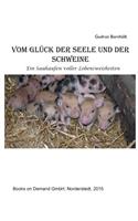 Vom Glück der Seele und der Schweine