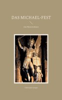 Das Michael-Fest: eine Mysterienkunst