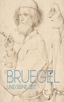 Bruegel Und Seine Zeit