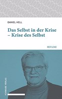 Das Selbst in Der Krise - Krise Des Selbst