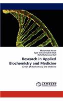 Research in Applied Biochemistry and Medicine